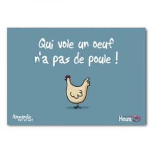 CARTE POSTALE - QUI VOLE UN OEUF