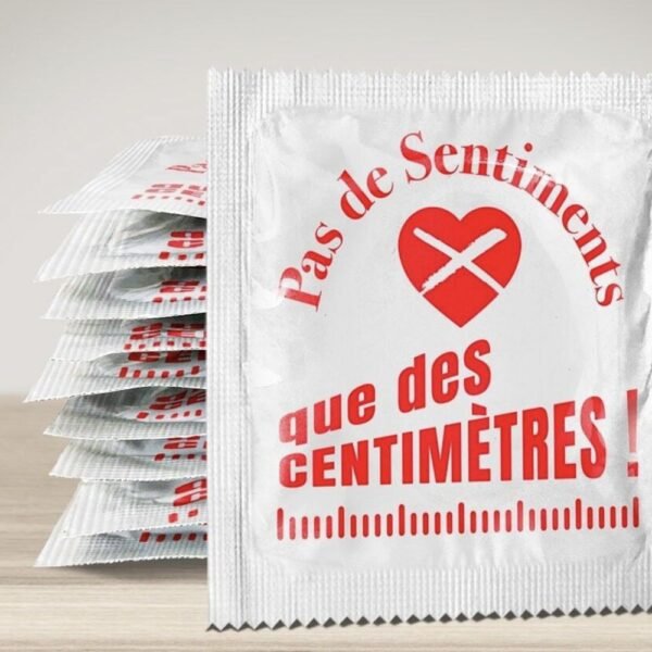 PRESERVATIF PAS DE SENTIMENTS QUE DES CENTIMETRES