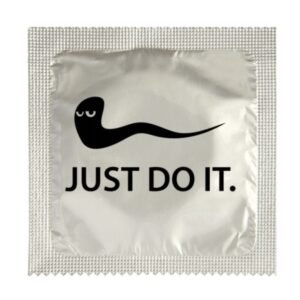 PRESERVATIF JUST DO IT