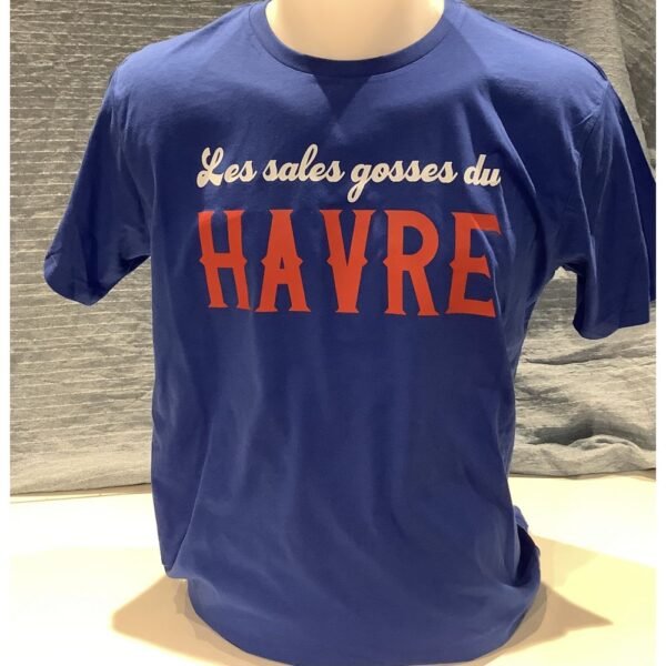 T-SHIRT BLEU ROYAL LES SALES GOSSES DU HAVRE