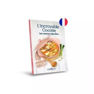 LES RECETTES BIEN ETRE DE L'INCROYABLE COCOTTE