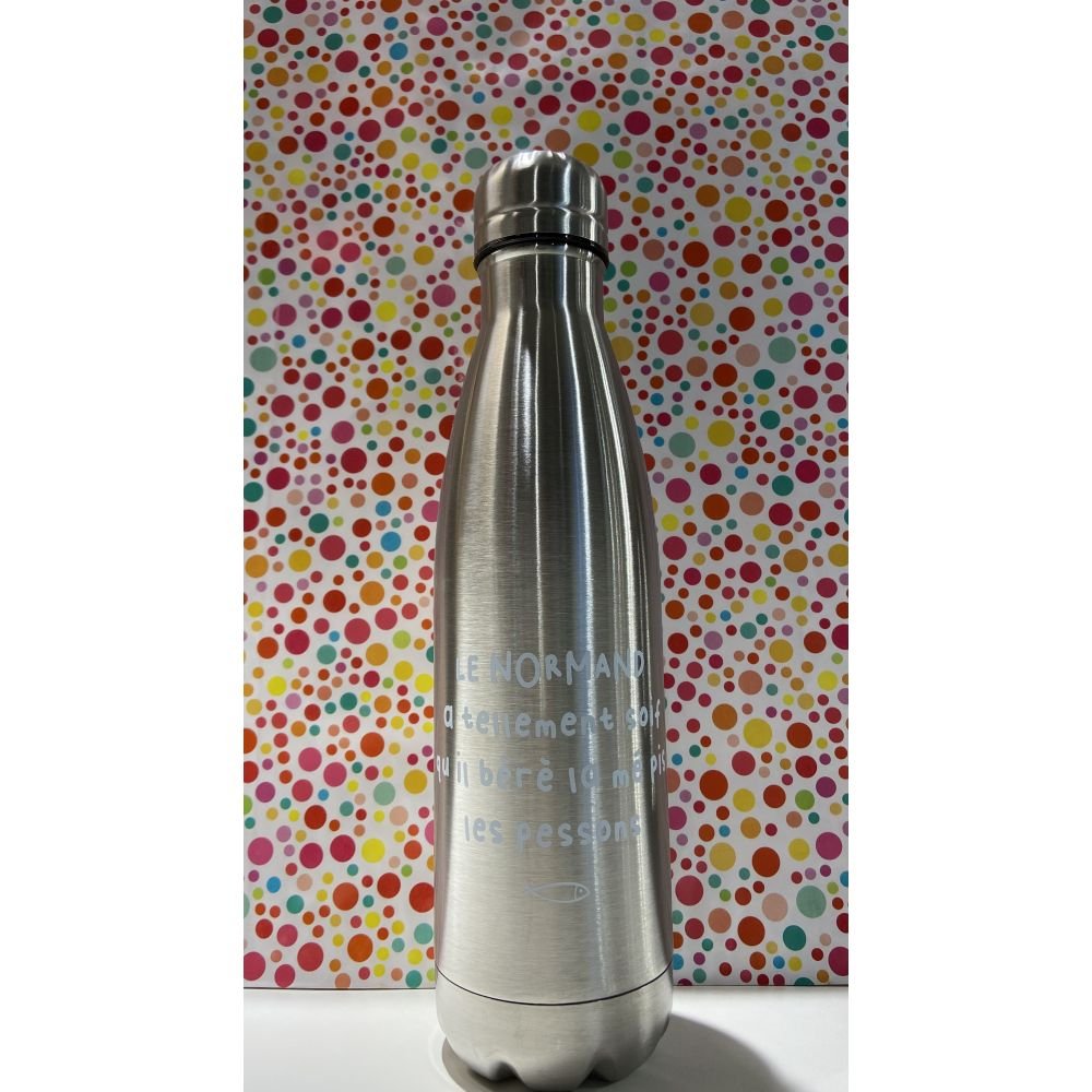 BOUTEILLE ISOTHERME - LE NORMAND A TELLEMENT SOIF - BLANC