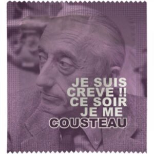 PRESERVATIF JE SUIS CREVE CE SOIR JE ME COUSTEAU
