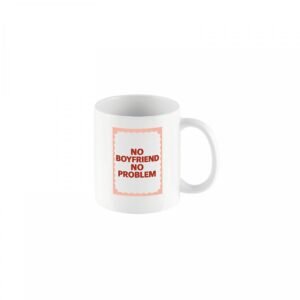 Mug STAN No boyfriend, no problem