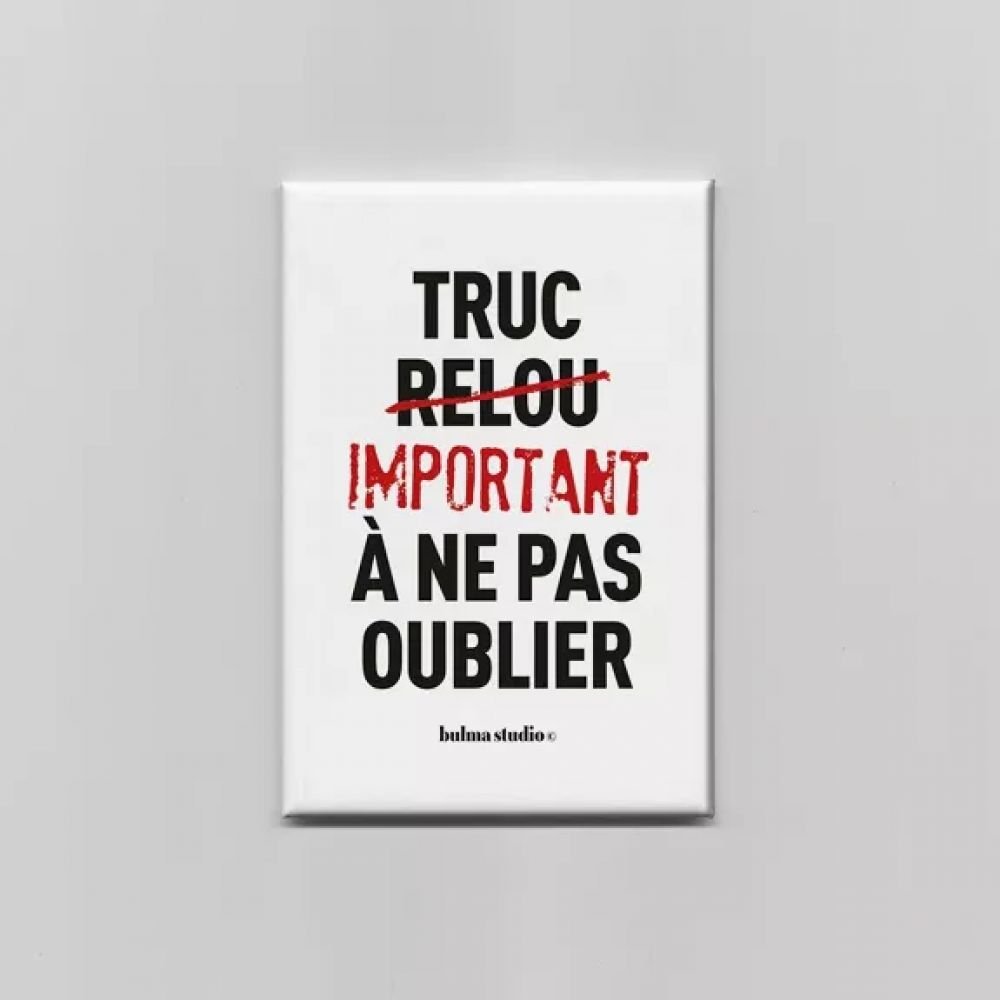 Aimant : Truc important à ne pas oublier!