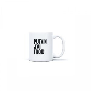 Mug STAN Putain j'ai froid