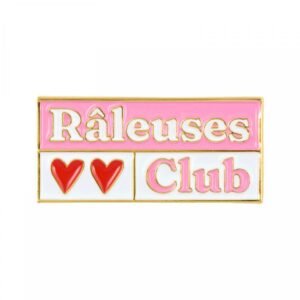PIN'S Râleuses club